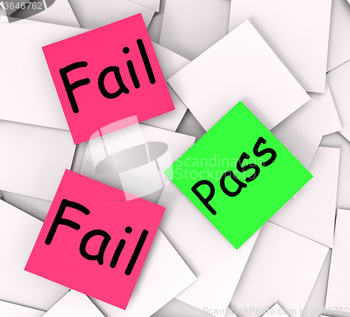 Image of Pass Fail Post-It Notes Mean Certified Or Unsatisfactory