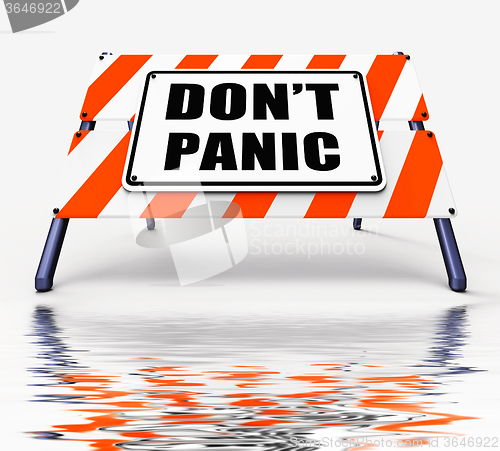 Image of Dont Panic Sign Displays Relaxing and Avoid Panicking
