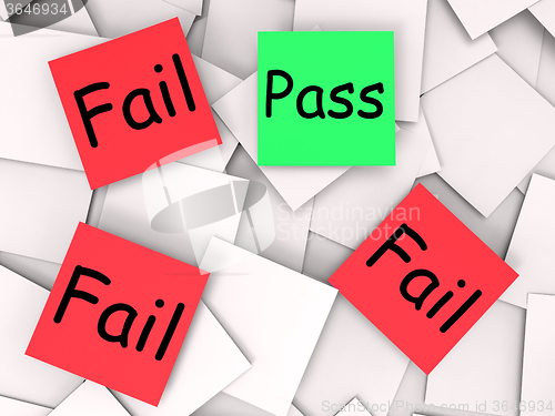 Image of Pass Fail Post-It Notes Mean Approved Or Unsuccessful