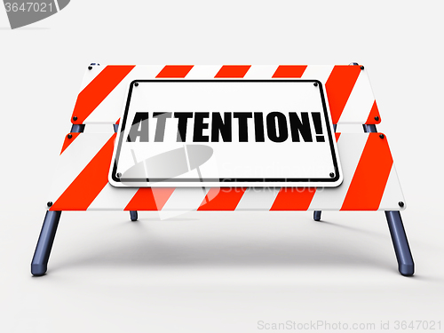 Image of Attention Sign Shows Warning or Be Alert Notice