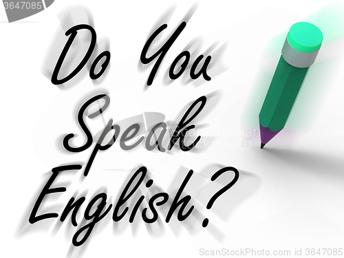 Image of Do You Speak English Sign with Pencil Displays Studying the Lang