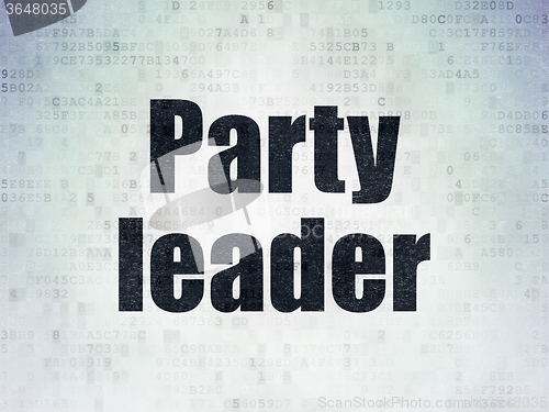 Image of Political concept: Party Leader on Digital Paper background