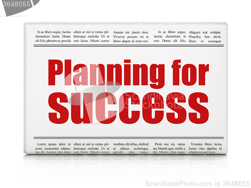 Image of Business concept: newspaper headline Planning for Success