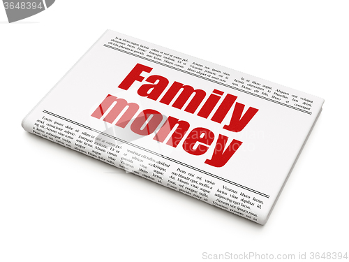 Image of Money concept: newspaper headline Family Money