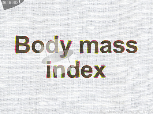 Image of Healthcare concept: Body Mass Index on fabric texture background