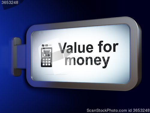 Image of Banking concept: Value For Money and ATM Machine on billboard background