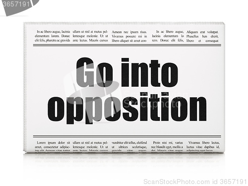 Image of Political concept: newspaper headline Go into Opposition