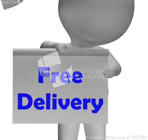 Image of Free Delivery Sign Shows Item Delivered At No Charge