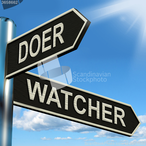 Image of Doer Watcher Signpost Means Active Or Observer