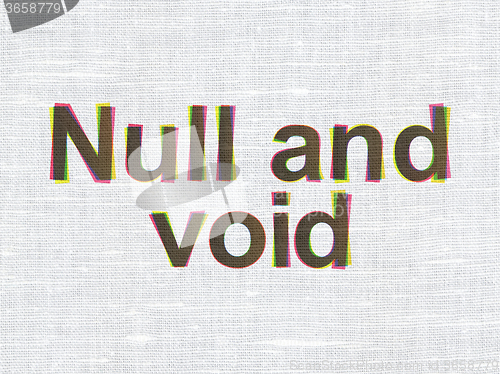 Image of Law concept: Null And Void on fabric texture background