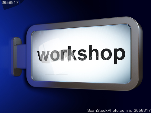 Image of Learning concept: Workshop on billboard background