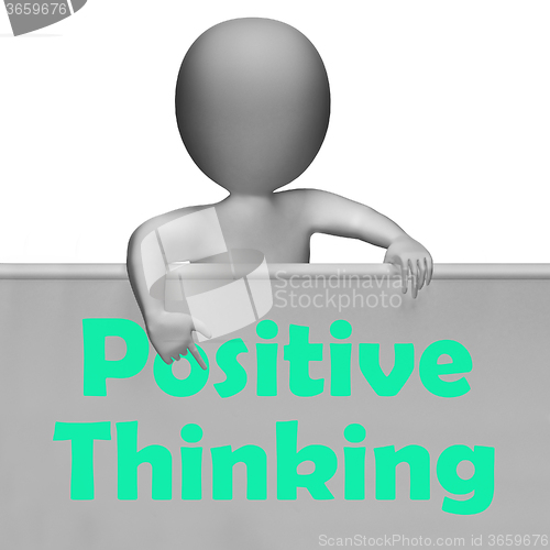 Image of Positive Thinking Sign Shows Optimistic And Good Thoughts