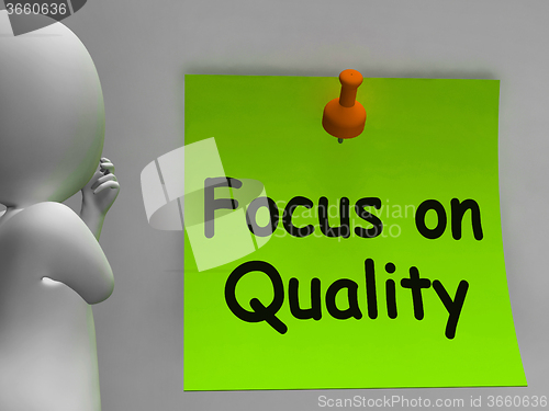 Image of Focus On Quality Note Shows Excellence And Satisfaction Guarante
