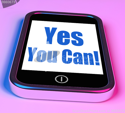 Image of Yes You Can On Phone Shows Motivate Encourage Success