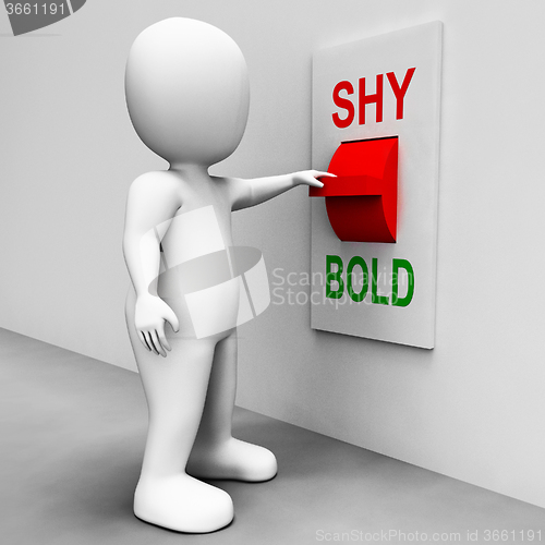 Image of Shy Bold Switch Means Choose Fear Or Courage