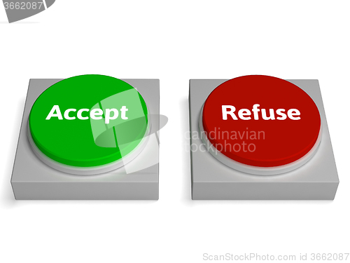 Image of Accept Refuse Buttons Shows Accepted Or Refused