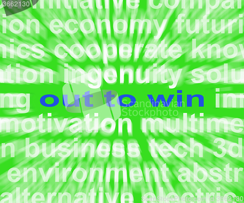 Image of Out To Win Words Mean Positive Motivated And Proactive