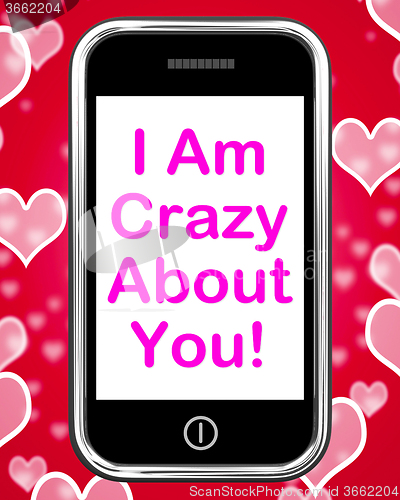 Image of I Am Crazy About You On Phone Means Love