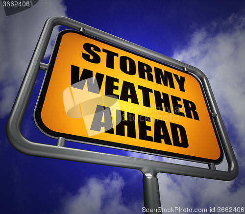 Image of Stormy Weather Ahead Signpost Shows Storm Warning or Danger