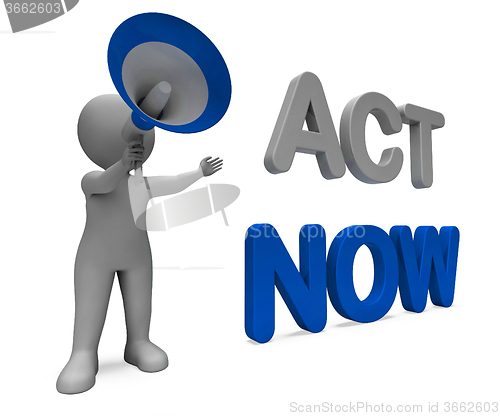 Image of Act Now Character Means Do It Motivation Or Take Action\r