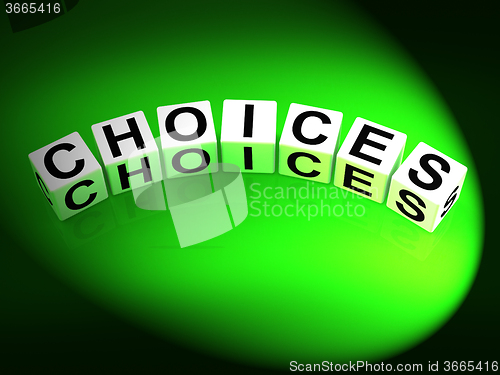 Image of Choices Dice Show Uncertainty Alternatives and Opportunities