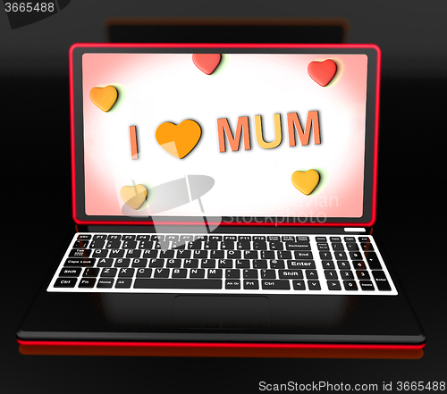 Image of I Love Mum On Laptop Shows Mothers Day Greeting