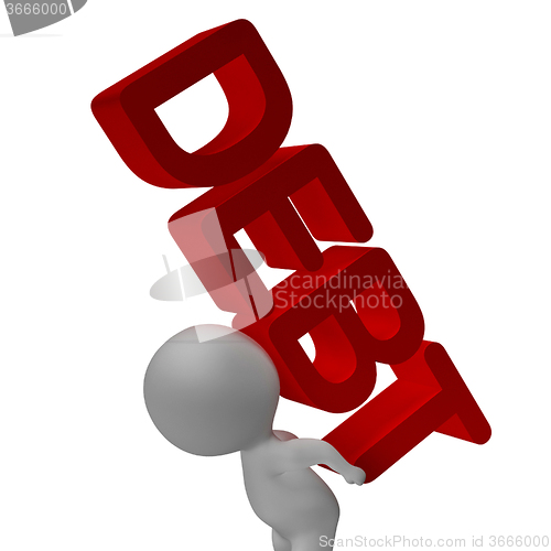 Image of Debt Word And 3d Character Shows Bankruptcy And Poverty