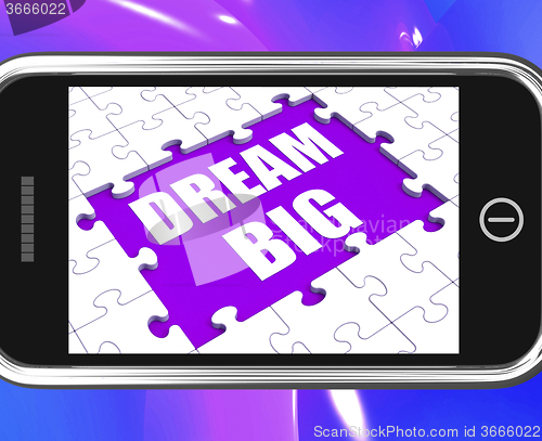 Image of Dream Big Tablet Means Ambitious Hopes And Goals