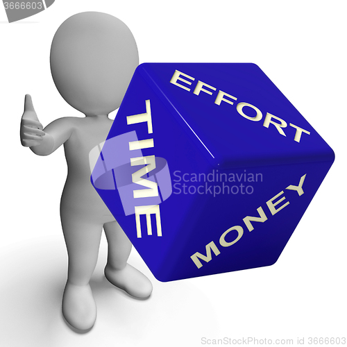 Image of Effort Time Money Dice Representing Business