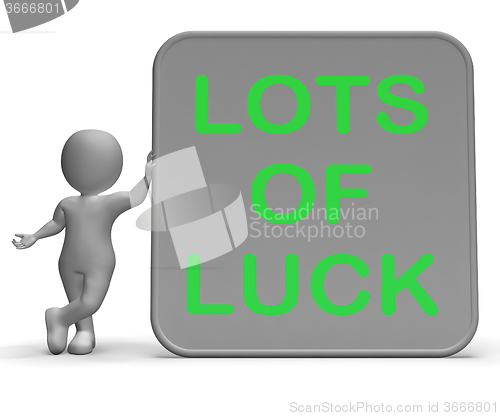 Image of Lots Of Luck Sign Means Wishes Fortune And Success