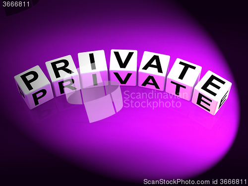Image of Private Dice Refer to Confidentiality Exclusively and Privacy