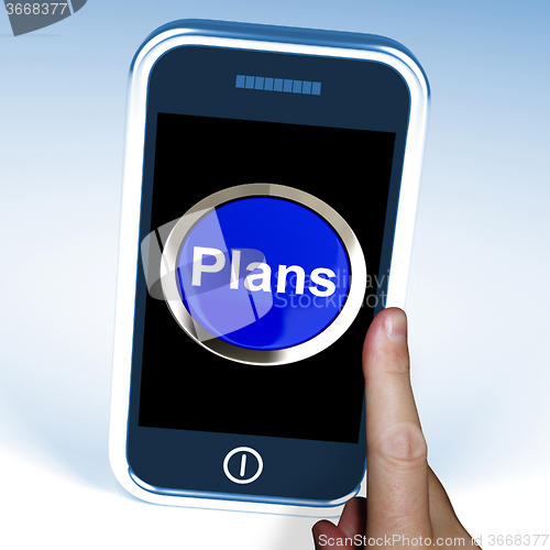 Image of Plans On Phone Shows Objectives Planning And Organizing