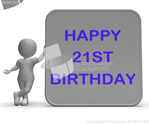 Image of Happy 21st Birthday Sign Means Congratulations On Turning Twenty