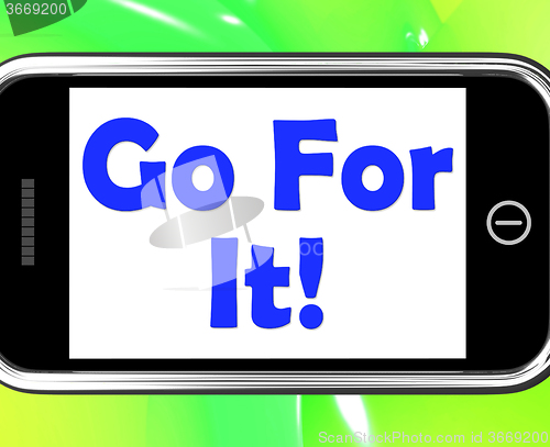 Image of Go For It On Phone Shows Take Action