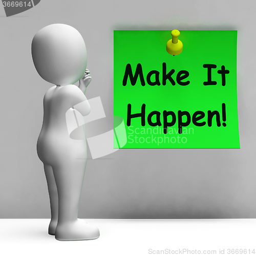 Image of Make It Happen Note Means Take Action