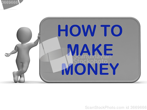 Image of How To Make Money Sign Means Prosper And Generate Income