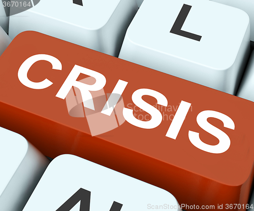 Image of Crisis Key Means Calamity Or Situation\r