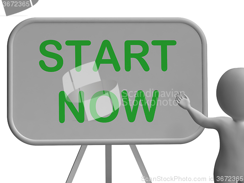 Image of Start Now Whiteboard Means Begin Today And Immediately
