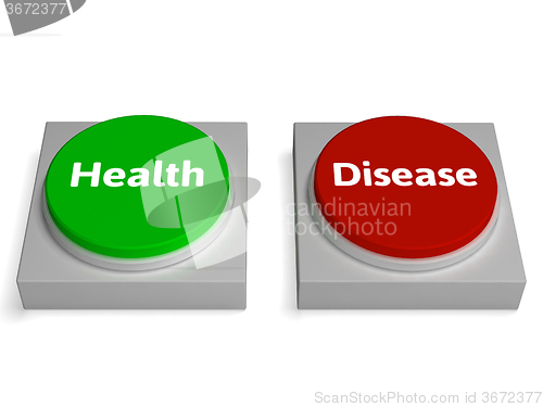 Image of Health Disease Buttons Show Healthy Or Illness