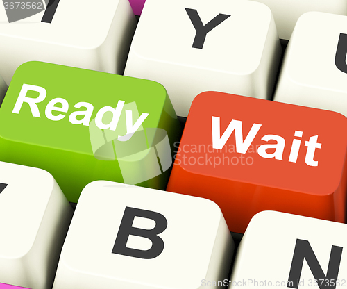 Image of Ready Wait Keys Mean All Set And Be Patient