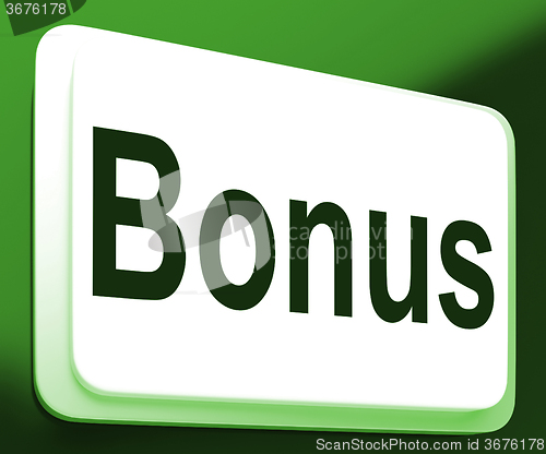 Image of Bonus Button Shows Extra Gift Or Gratuity Online
