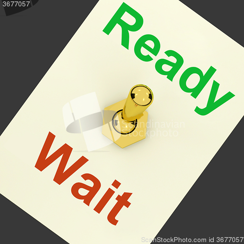 Image of Ready Wait Lever Shows Preparedness And Delay