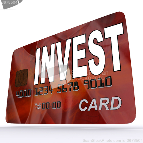 Image of Invest on Credit Debit Card Shows Investing Money