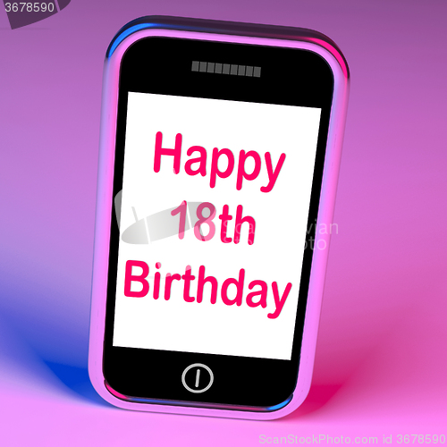 Image of Happy 18th Birthday On Phone Means Eighteen