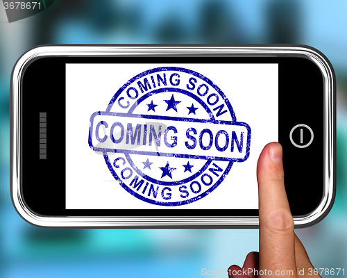 Image of Coming Soon On Smartphone Shows Arriving Products