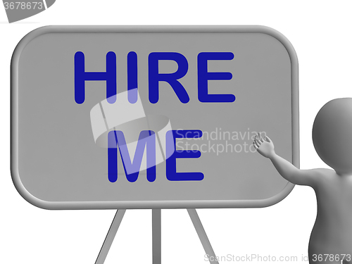 Image of Hire Me Sign Means Applying For Job Vacancy