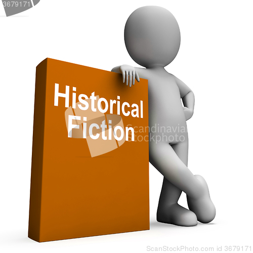 Image of Historical Fiction Book And Character Means Books From History