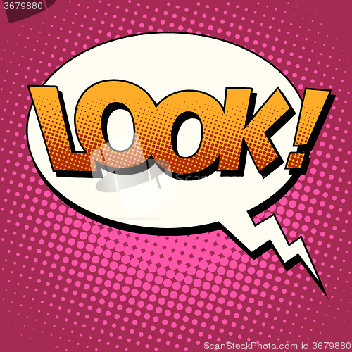 Image of Look comic bubble retro text