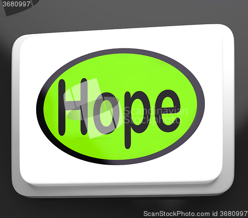 Image of Hope Button Shows Hoping Hopeful Wishing Or Wishful