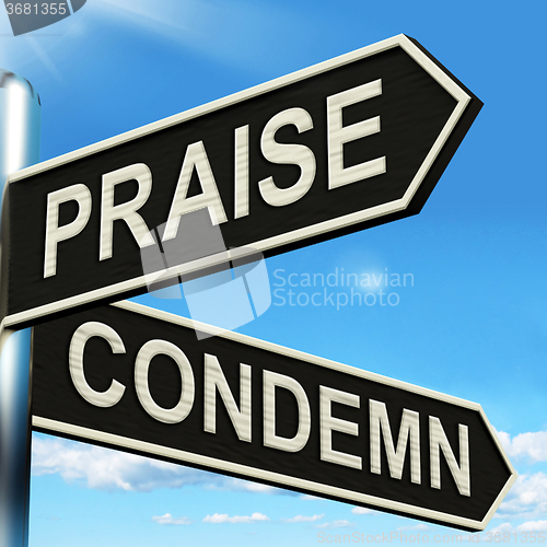 Image of Praise Condemn Signpost Shows Approval Or  Disapproval